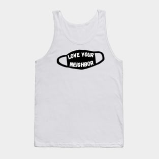 Love your neighbor mask Tank Top